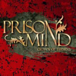 Prison Mind : Crown of Thorns